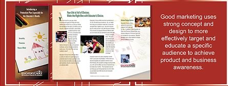 Good marketing uses strong concept and design to more effectively target and educate a specific audience.